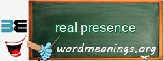 WordMeaning blackboard for real presence